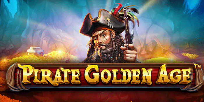 Strategi Jitu Menang Besar di Slot Pirate Golden Age