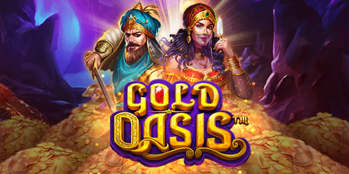 Strategi Meraih Kemenangan Besar di Slot Gold Oasis